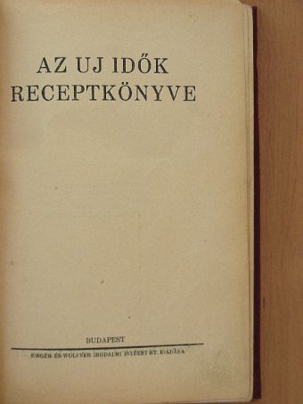 Kelemen Amália - Az Uj Idők Receptkönyve [antikvár]