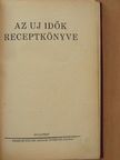 Kelemen Amália - Az Uj Idők Receptkönyve [antikvár]