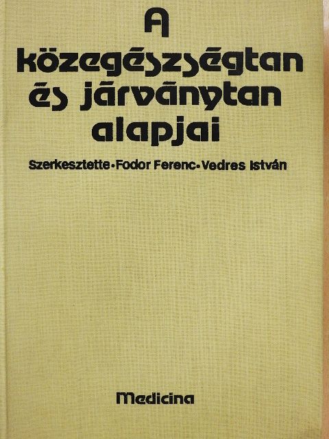 Bíró György - A közegészségtan és járványtan alapjai [antikvár]