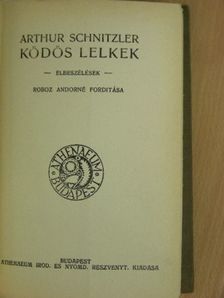 Arthur Schnitzler - Ködös lelkek/Pán/Boldog házasság [antikvár]