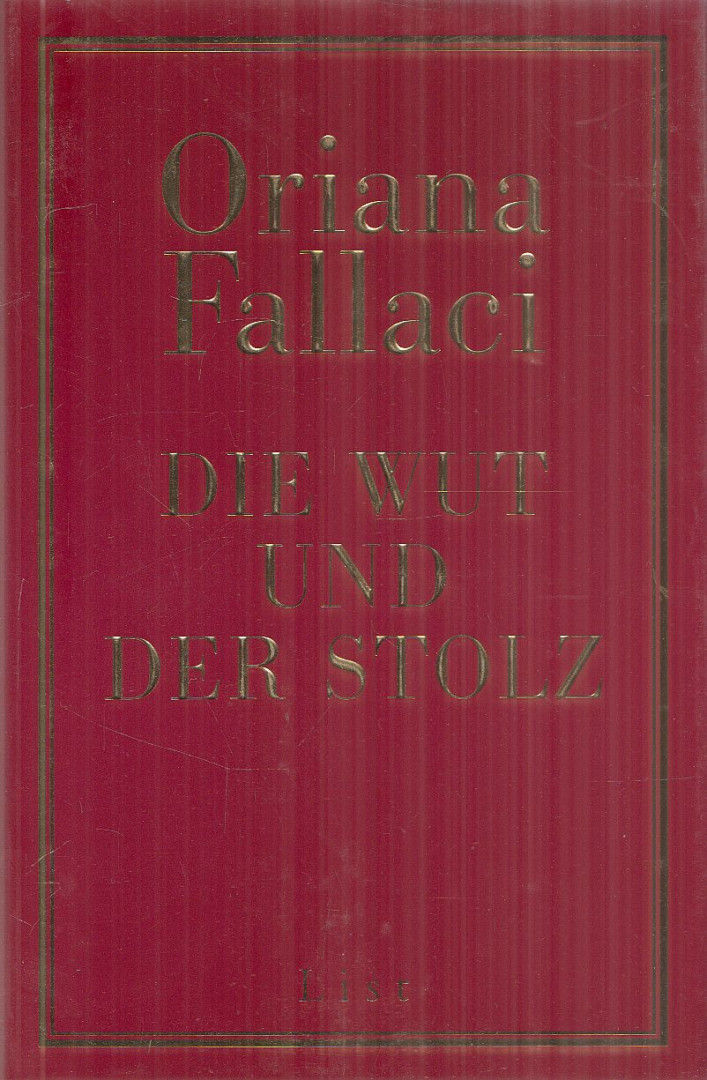 Oriana Fallaci - Die Wut und der Stolz [antikvár]