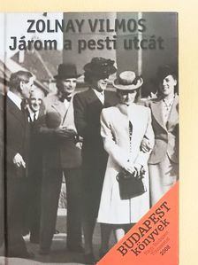 Saly Noémi - Járom a pesti utcát [antikvár]