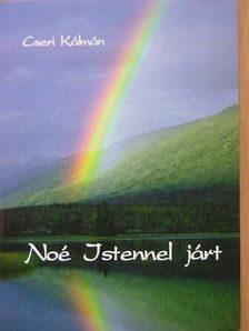 Cseri Kálmán - Noé Istennel járt [antikvár]
