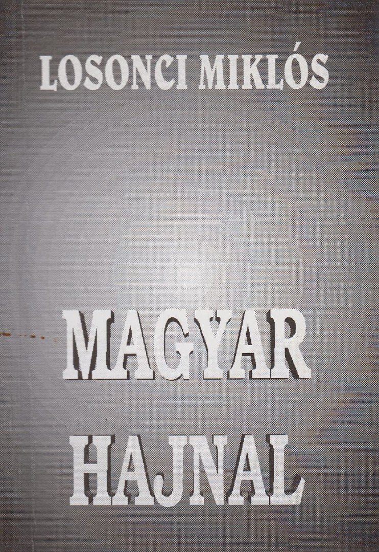 LOSONCI MIKLÓS - Magyar hajnal [antikvár]