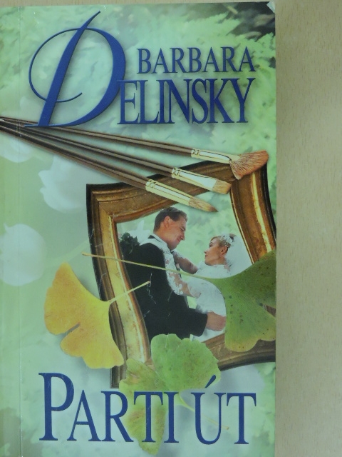 Barbara Delinsky - Parti út [antikvár]