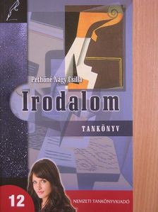 Pethőné Nagy Csilla - Irodalom 12. - Tankönyv [antikvár]