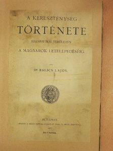 Dr. Balics Lajos - A róm. kath. egyház története Magyarországban I/1. [antikvár]