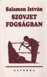 SALAMON ISTVÁN - Szovjet fogságban [antikvár]