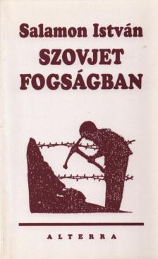 SALAMON ISTVÁN - Szovjet fogságban [antikvár]