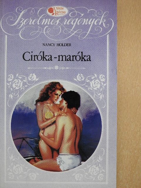 Nancy Holder - Ciróka-maróka [antikvár]