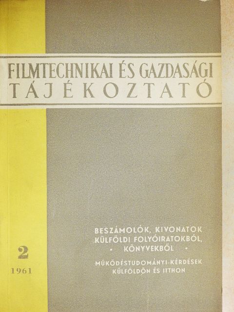 Császár Miklós - Filmtechnikai és gazdasági tájékoztató 1961/2. [antikvár]