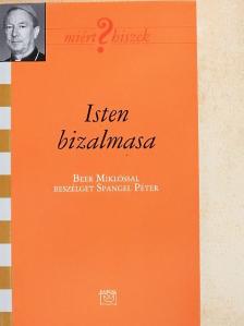 Spangel Péter - Isten bizalmasa [antikvár]