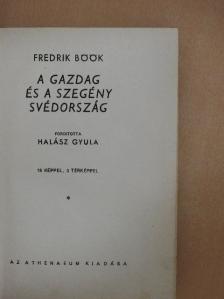 Fredrik Böök - A gazdag és a szegény Svédország (Altay Margit könyvtárából) [antikvár]