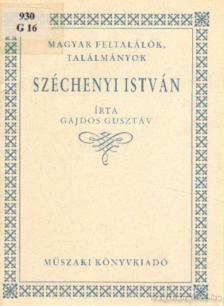 Gajdos Gusztáv - Széchenyi István [antikvár]