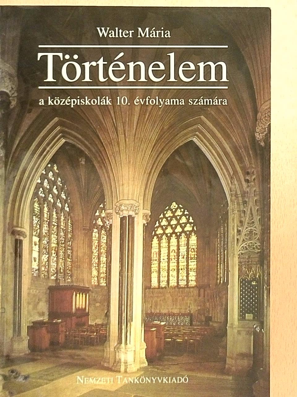 Walter Mária - Történelem 10. [antikvár]