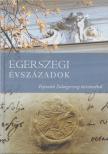 Molnár András - Egerszegi évszázadok [antikvár]