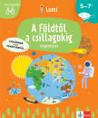 Chiara Piroddi - A Földtől a csillagokig - Világfelfedező 5-7 éveseknek