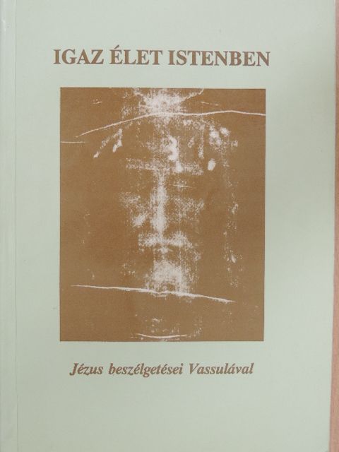 Vassula Ryden - Igaz élet Istenben [antikvár]