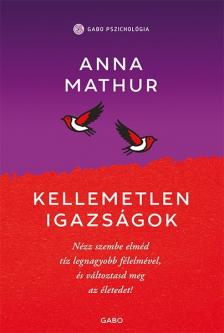 Anna Mathur - Kellemetlen igazságok [eKönyv: epub, mobi]
