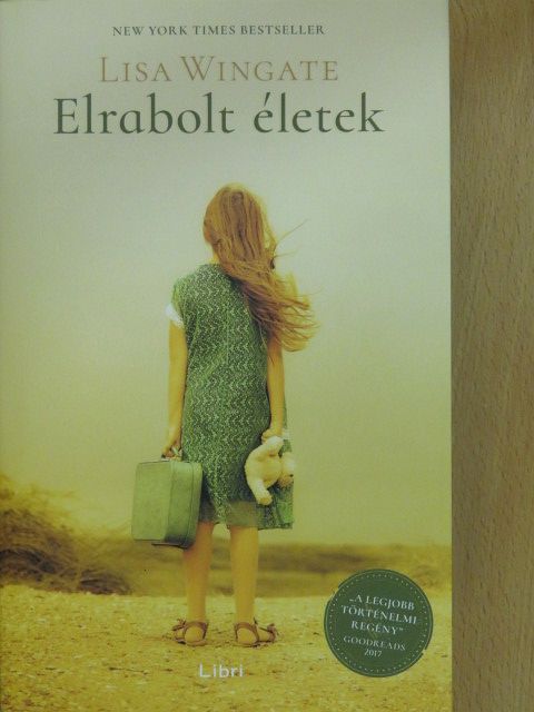 Lisa Wingate - Elrabolt életek [antikvár]