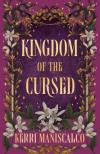 Kerri Maniscalco - Kingdom of the Cursed (Kingdom of the Wicked Series, Book 2)