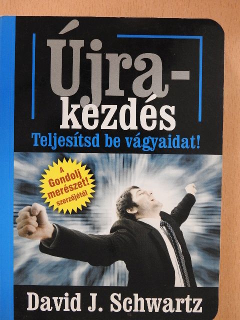 David J. Schwartz - Újrakezdés [antikvár]