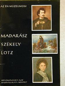 Néray Katalin - Madarász, Székely, Lotz [antikvár]