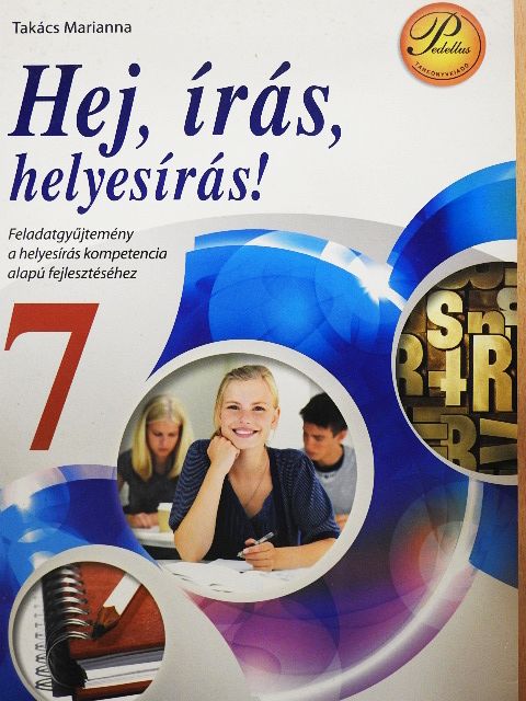 Takács Marianna - Hej, írás, helyesírás! 7 [antikvár]
