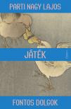 Parti Nagy Lajos - Játék
