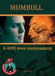 Mumbull - A 4000 éves menyasszony [eKönyv: epub, mobi]
