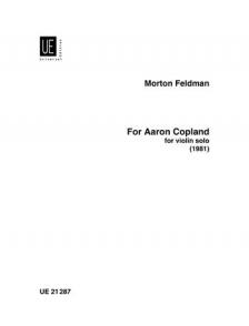 FELDMAN, MORTON - FOR AARON COPLAND FOR VIOLIN SOLO (1981)