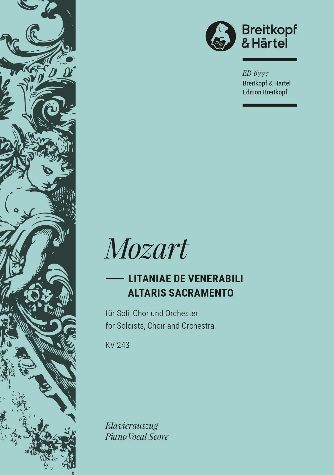MOZART, W,A, - LITANIAE DE VENERABILI ALTARIS SACRAMENTO KV 243 KLAVIERAUSZUG