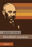 Krúdy Gyula - Szindbád utazásai [eKönyv: epub, mobi]