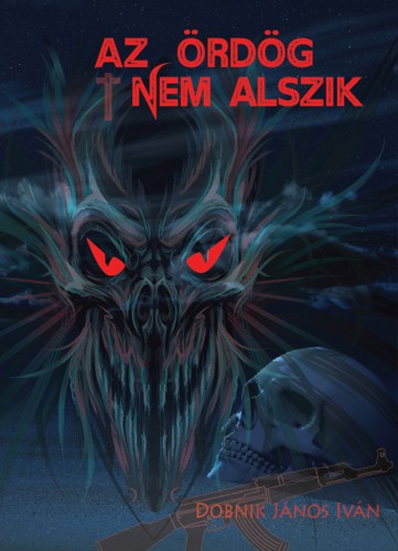 DOBNIK JÁNOS IVÁN - Az ördög nem alszik [eKönyv: epub, mobi, pdf]