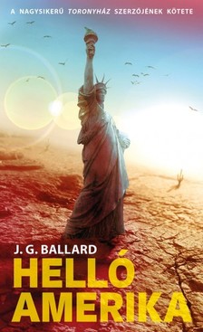 J. G. BALLARD - Helló, Amerika! [eKönyv: epub, mobi]