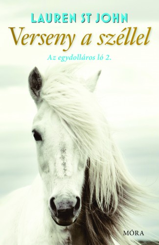 Lauren St John - Verseny a széllel - Az egydolláros ló 2. [eKönyv: epub, mobi]