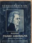 Lorenzo Da Ponte - Mozart: Figaro lakodalma [antikvár]