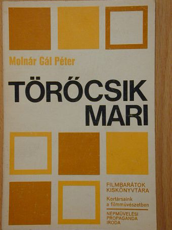 Molnár Gál Péter - Törőcsik Mari [antikvár]