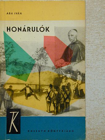 Aba Iván - Honárulók [antikvár]