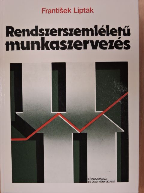 Butor Ferenc - Rendszerszemléletű munkaszervezés [antikvár]
