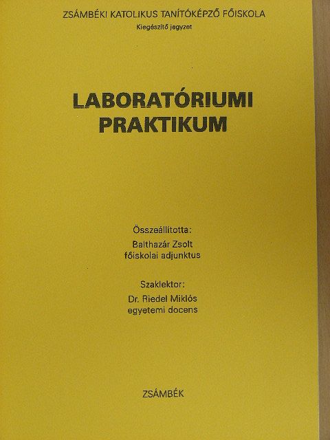 Balthazár Zsolt - Laboratóriumi praktikum [antikvár]