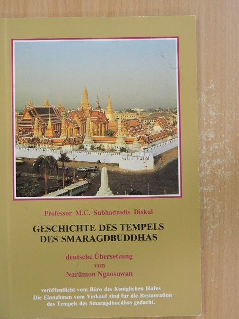 Prof. M. C. Subhadradis Diskul - Geschichte des Tempels des Smaragdbuddhas [antikvár]