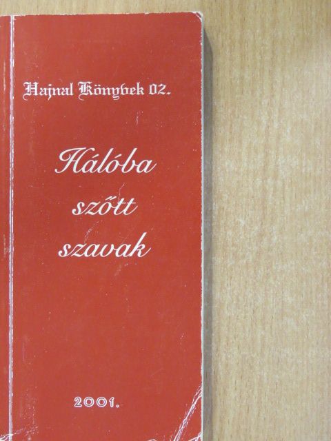 Benedek Ferenc - Hálóba szőtt szavak (dedikált példány) [antikvár]