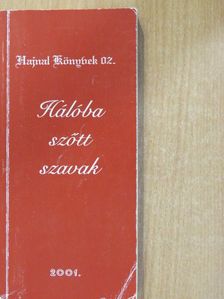Benedek Ferenc - Hálóba szőtt szavak (dedikált példány) [antikvár]