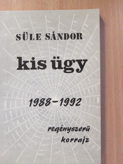 Süle Sándor - Kis ügy (dedikált példány) [antikvár]