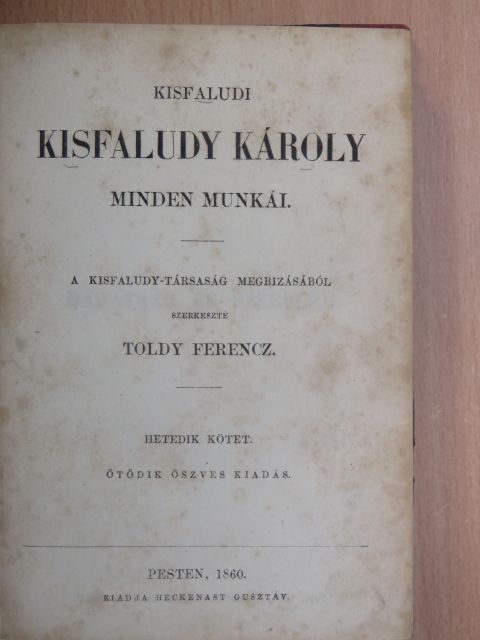 Kisfaludi Kisfaludy Károly - Kisfaludi Kisfaludy Károly minden munkái VII-VIII. (töredék) [antikvár]