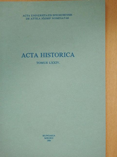 Rákos István - Acta Historica Tomus LXXIV. (dedikált példány) [antikvár]