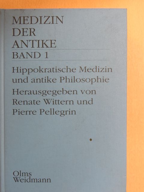 Antoine Thivel - Hippokratische Medizin und antike Philosophie [antikvár]