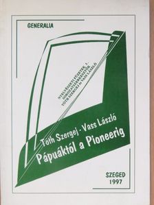 Pápuáktól a Pioneerig [antikvár]