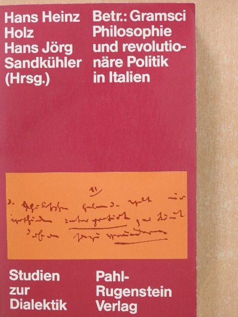 Hans Heinz Holz - Betr.: Gramsci (dedikált példány) [antikvár]